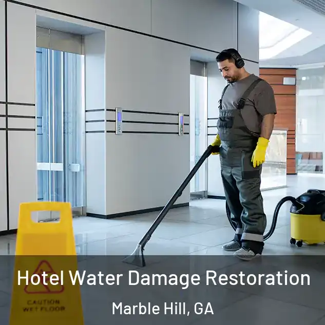  Hotel Water Damage Restoration Marble Hill, GA